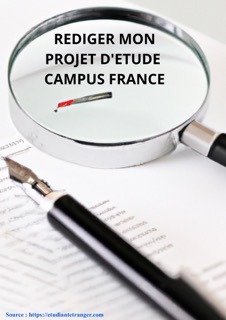 comment rédiger un projet d'étude pour campus france