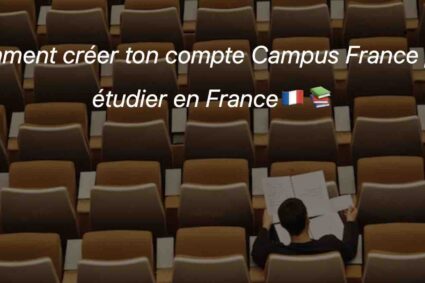 Comment créer ton compte Campus France 🇫🇷📚